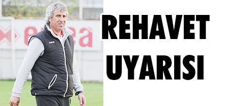 REHAVET UYARISI