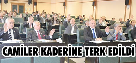 Camiler, kaderine terk edildi