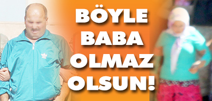 BÖYLE BABA OLMAZ OLSUN