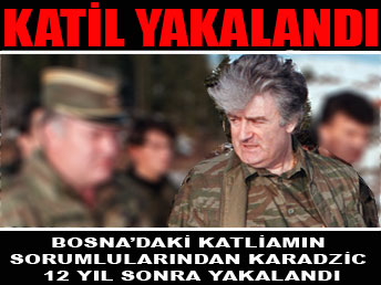 Sırp savaş suçlusu Karadzic yakalandı...