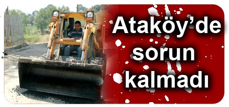 Ataköy'de sorun kalmadı
