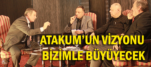 ATAKUM'UN VİZYONU BİZİMLE BÜYÜYECEK