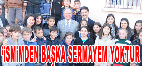 " İsminden Başka Sermayem Yoktur"