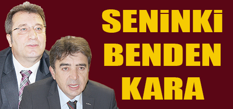 SENİNKİ BENDEN KARA