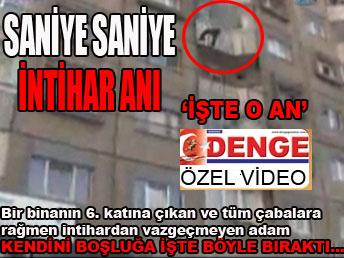 Saniye saniye intihar anı!...
