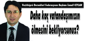 "Daha kaç kişinin ölmesini bekliyorsunuz?"