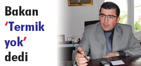 Bakandan "termik" sözü