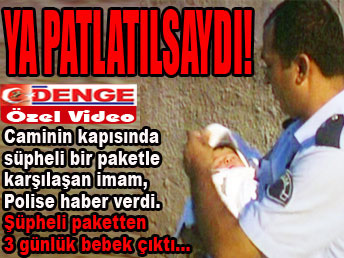 Şüpheli paketten bebek çıktı