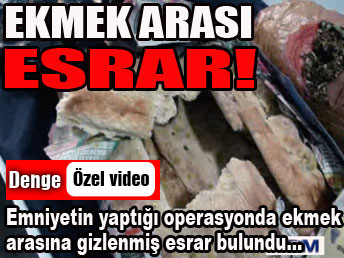 Ekmek arası esrar! ...