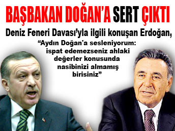 Erdoğan, Doğan'a sert çıktı ...
