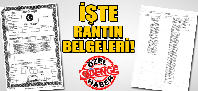 İŞTE RANTIN BELGELERİ!