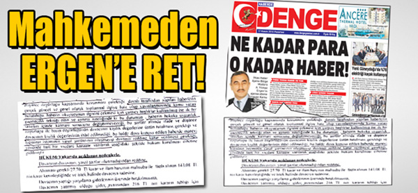 Mehkemeden ERGEN'E RET!