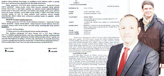 TALEPLERİ REDDEDİLDİ