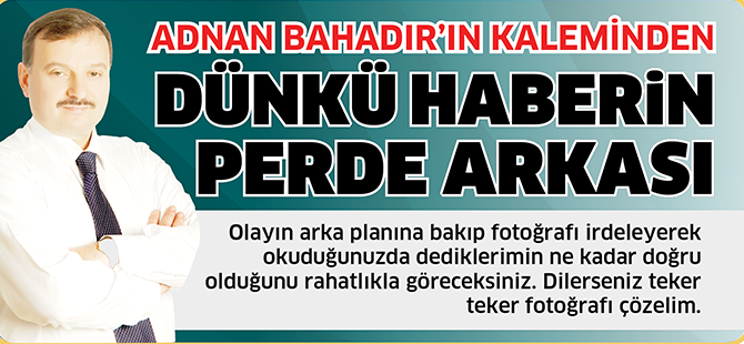 Adnan Bahadır'ın Kaleminden