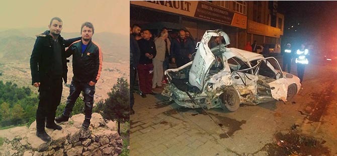 İKİ ARKADAŞ KAZADA ÖLDÜ