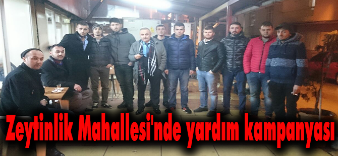 ZEYTİNLİK MAHALLESİ'NDE YARDIM KAMPANYASI