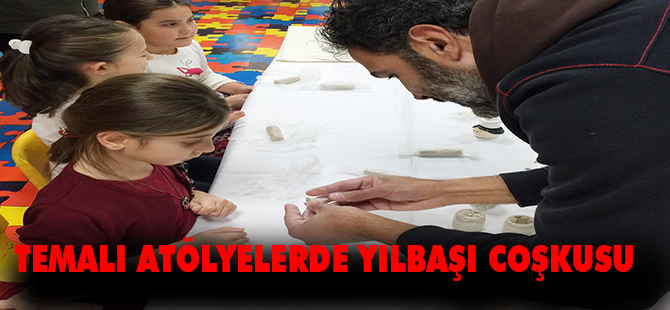 TEMALI ATÖLYELERDE YILBAŞI COŞKUSU..!