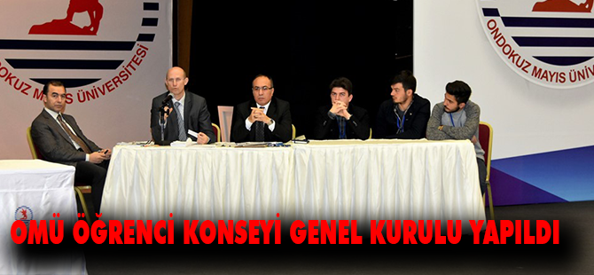 OMÜ ÖĞRENCİ KONSEYİ GENEL KURULU YAPILDI