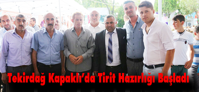 Tekirdağ Kapaklı’da Tirit Hazırlığı Başladı