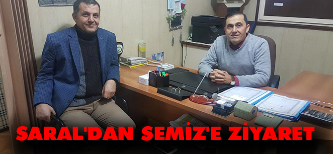 SARAL'DAN SEMİZ'E ZİYARET