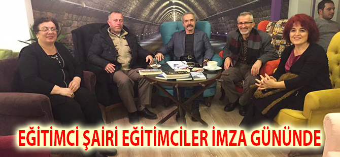 EĞİTİMCİ ŞAİRİ EĞİTİMCİLER İMZA GÜNÜNDE