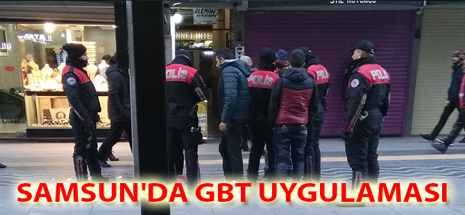 SAMSUN'DA GBT UYGULAMASI