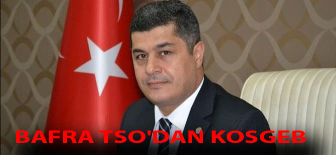 BAFRA TSO'DAN KOSGEB