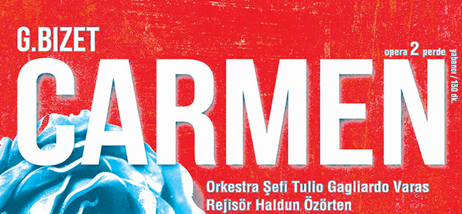 Carmen operası sanatseverlerle buluşacak