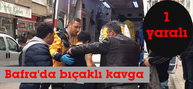Bafra'da bıçaklı kavga: 1 yaralı