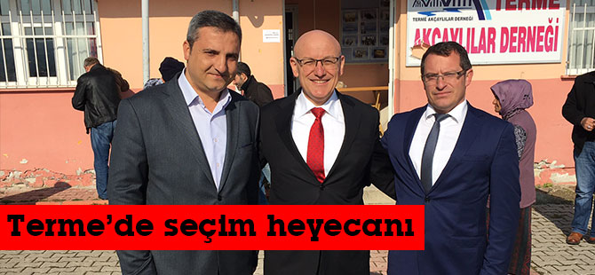 Terme’de seçim heyecanı