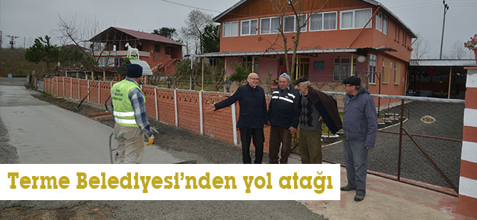 Terme Belediyesi’nden yol atağı