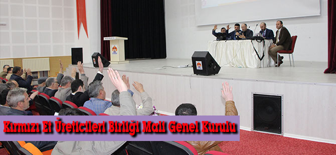 Kırmızı Et Üreticileri Birliği Mali Genel Kurulu