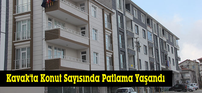 Kavak'ta Konut Sayısında Patlama Yaşandı