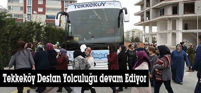 Tekkeköy Destan Yolculuğu devam Ediyor