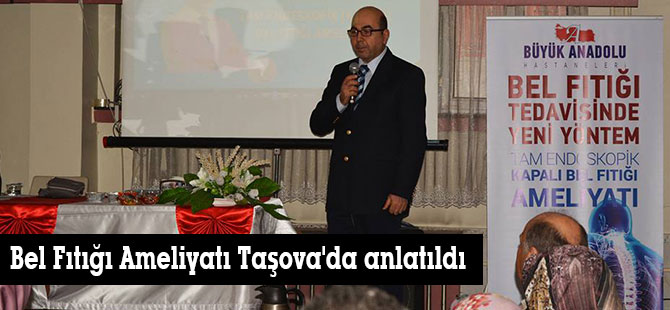 Bel Fıtığı Ameliyatı Taşova'da anlatıldı