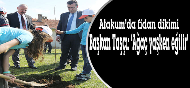 Atakum’da fidan dikimi