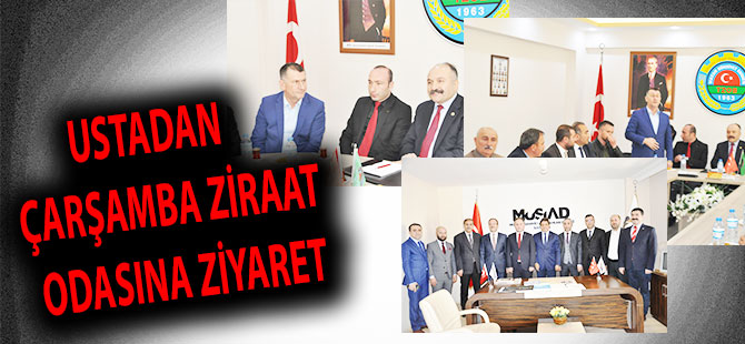 USTADAN ÇARŞAMBA ZİRAAT ODASINA ZİYARET