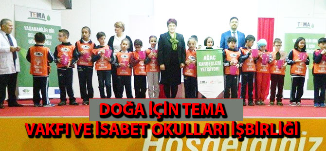 DOĞA İÇİN TEMA VAKFI VE İSABET OKULLARI İŞBİRLİĞİ