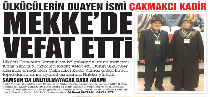 Ülkücülerin duayen ismi MEKKE’DE VEFAT ETTİ
