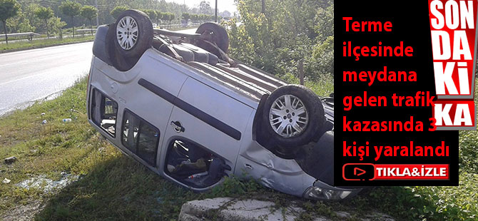 TERMEDE KAZA 3 YARALI