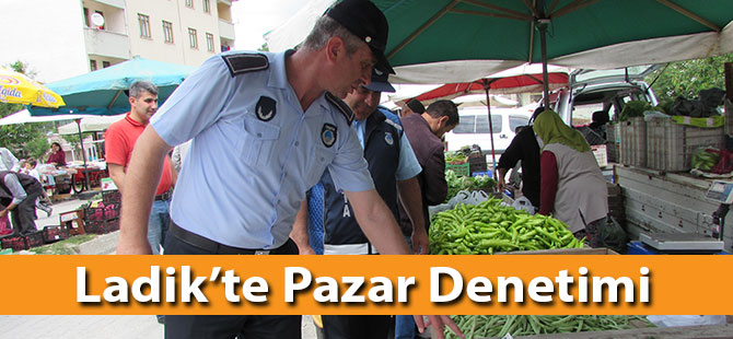 Ladik’te Pazar Denetimi
