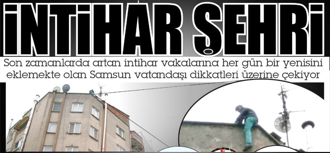 İNTİHAR ŞEHRİ