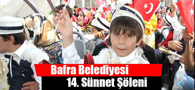 Bafra Belediyesi 14. Sünnet Şöleni 