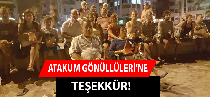 ATAKUM GÖNÜLLÜLERİ’NE TEŞEKKÜR!