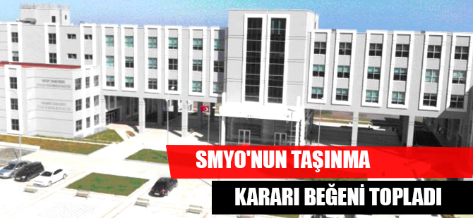 SMYO'NUN TAŞINMA KARARI BEĞENİ TOPLADI
