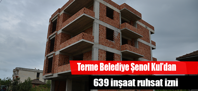 Terme'de 639 binaya ruhsat