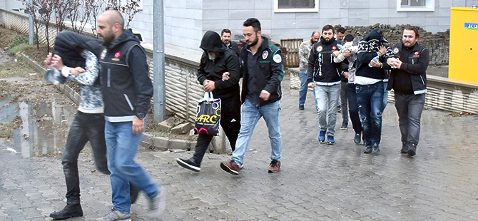 17 KİŞİ ADLİYEYE SEVK EDİLDİ