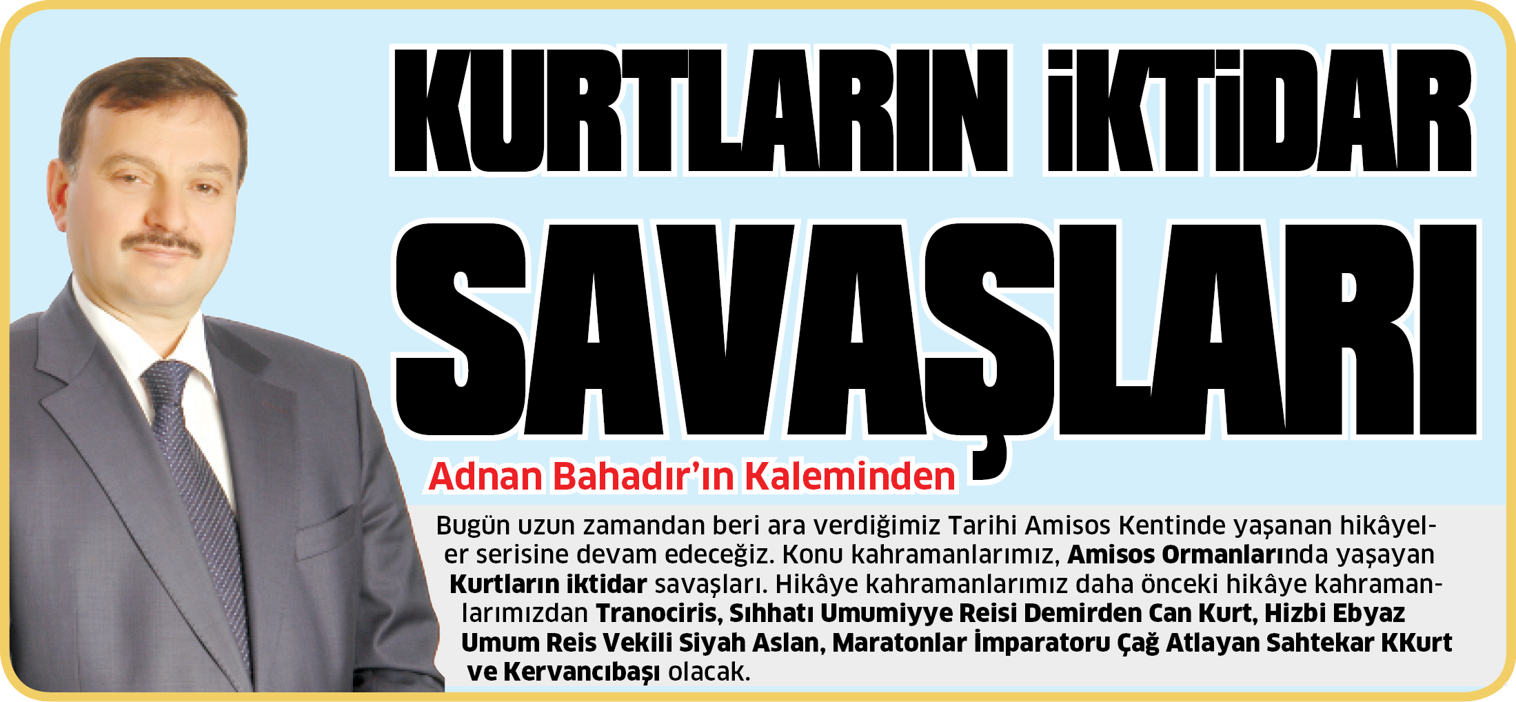 KURTLARIN İKTİDAR SAVAŞLARI