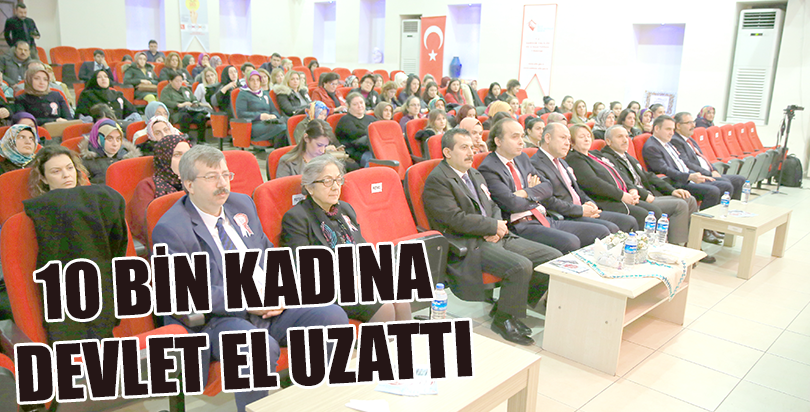 10 bin kadına devlet el uzattı