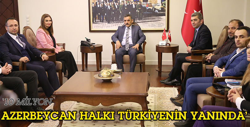 "10 milyon Azerbaycan halkı Türkiye'nin yanında"